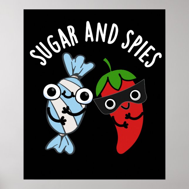 Sugar And Spies Funny Food Pun Dark BG Poster (Front)