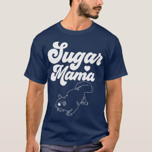 Sugar Mama Sugar Glider Mum T-Shirt
