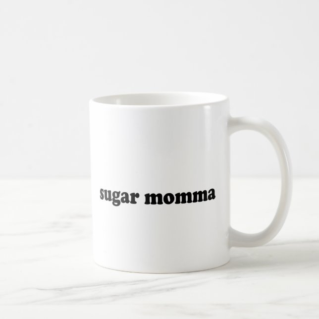 SUGAR MOMMA COFFEE MUG (Right)