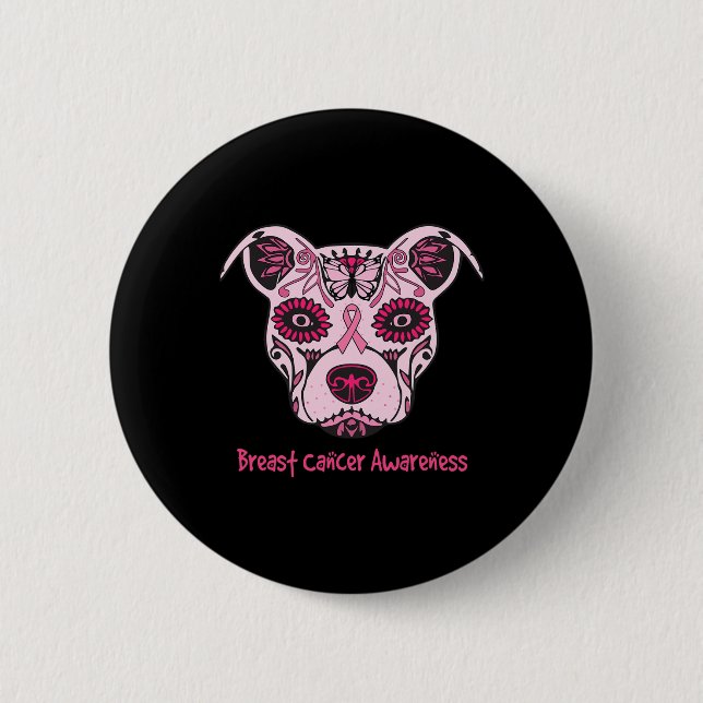 Sugar Pitbull Dog Breast Cancer Awareness Day Of T 6 Cm Round Badge (Front)