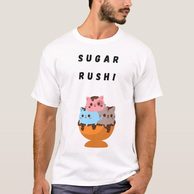 Sugar  Rush! T-Shirt (Front)