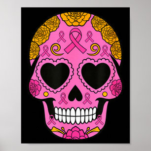 Sugar Skull Breast Cancer Awareness Nk Ribbon Cala Poster