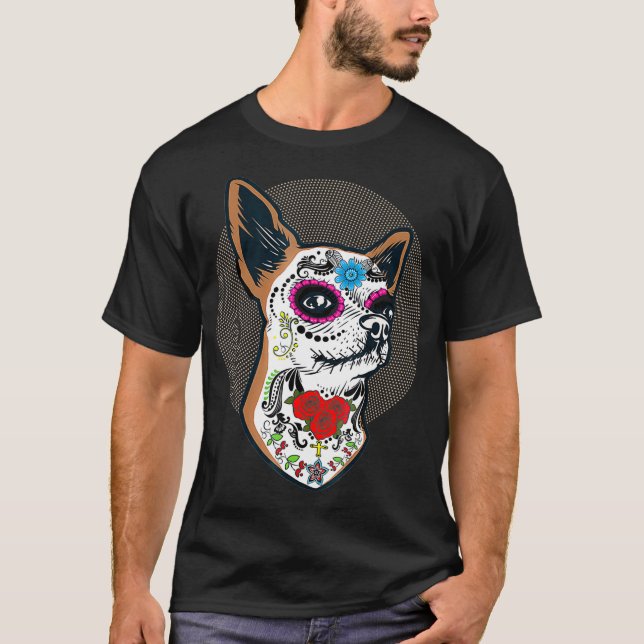Sugar Skull Chihuahua Dog  Perro Calavera T-Shirt (Front)
