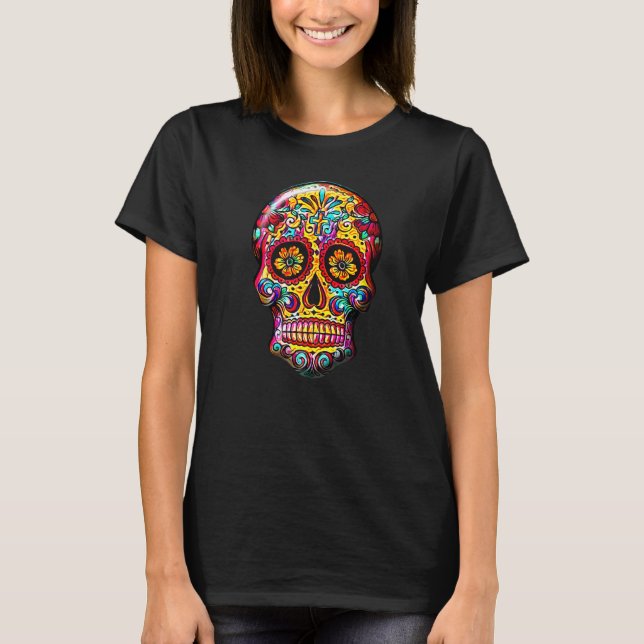 Sugar Skull  Cool Calavera Dia Muertos Day Dead Sk T-Shirt (Front)