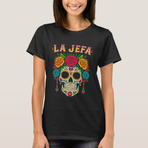 Sugar Skull La Jefa Shirt Women, Dia De Los Muerto