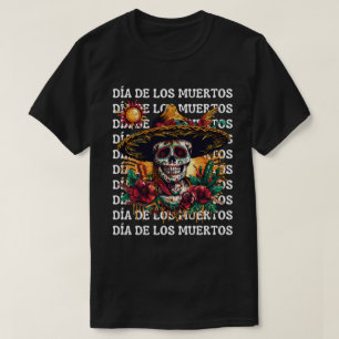 Sugar Skull Mexico Dia De Los Muertos T-Shirt