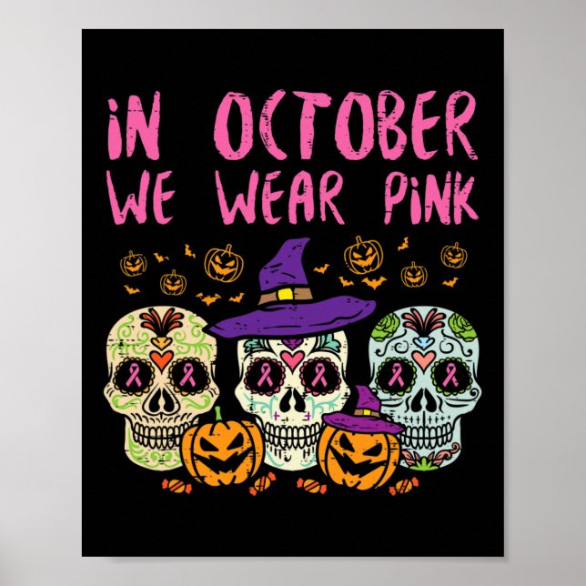 Sugar Skull October Pink Breast Cancer Awareness H Poster (Front)
