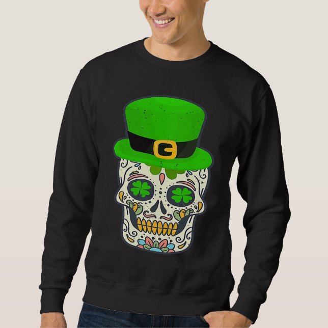Sugar Skull Saint Patricks Day Of Dead Lucky Hallo Sweatshirt (Front)
