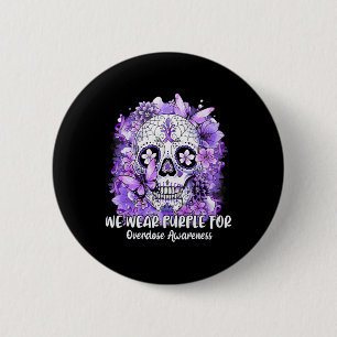 Sugar Skull We Wear Purple For Overdose Awareness 6 Cm Round Badge