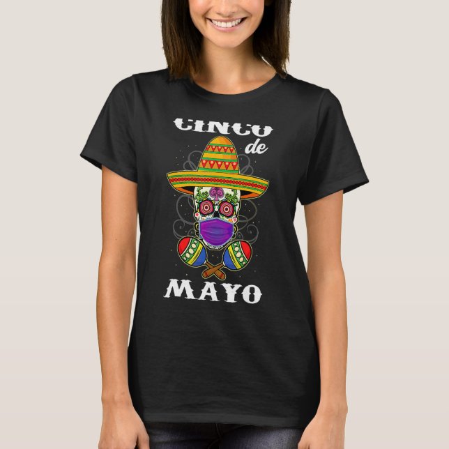 Sugar Skull With Mask Fiesta Cinco De Mayo Family  T-Shirt (Front)