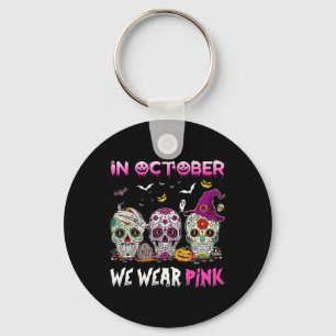 Sugar Skulls In October We Wear Pink Breast Cancer Key Ring