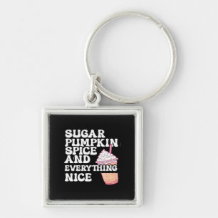 Sugar, Spice, And Everything Nice Tee Classic Key Ring
