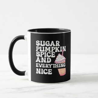Sugar, Spice, And Everything Nice Tee Classic Mug