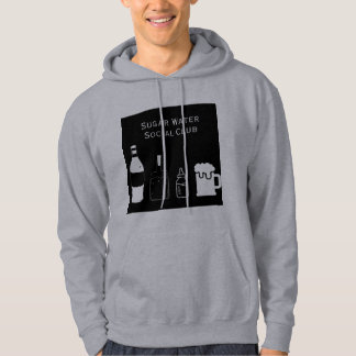 SUGAR WATER SOCIAL CLUB FUNNY ALCOHOLIC/PARTY HOODIE