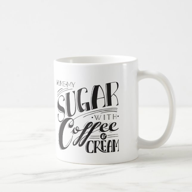Sugar With Coffee and Cream Mug (Right)