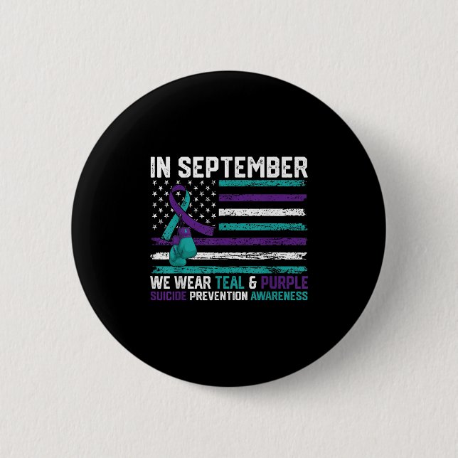 Suicide Awareness 2024 In September We Wear Teal P 6 Cm Round Badge (Front)