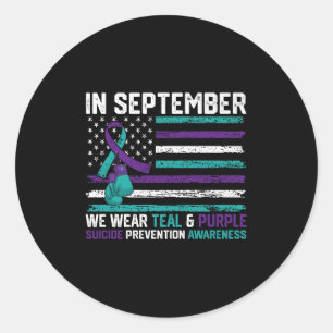 Suicide Awareness 2024 In September We Wear Teal P Classic Round Sticker