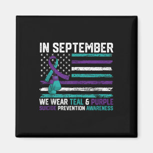 Suicide Awareness 2024 In September We Wear Teal P Magnet
