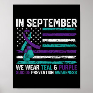 Suicide Awareness 2024 In September We Wear Teal P Poster