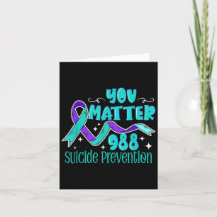 Suicide Awareness - 988 Shirt - Suicide Prevention Card