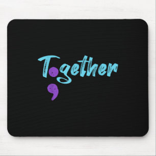 Suicide Awareness And Suicide Prevention Shirt Mouse Pad