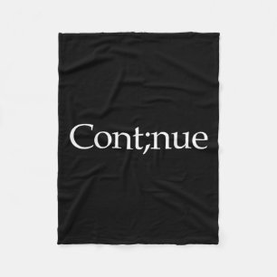 Suicide Awareness Continue Semi Colon Suicide Prev Fleece Blanket