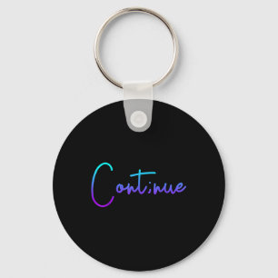 Suicide Awareness Continue Semi Colon Suicide Prev Key Ring