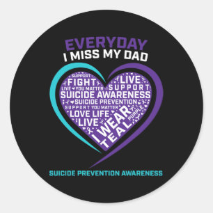 Suicide Awareness  Dad Women Men Suicide Preventio Classic Round Sticker