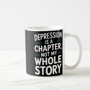 Suicide Awareness Depression Anxiety Mental Health Coffee Mug