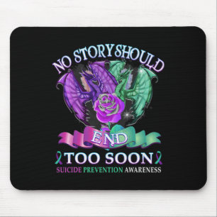Suicide Awareness Dragon No Story Should End Too Mouse Pad