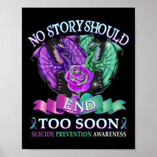 Suicide Awareness Dragon No Story Should End Too S Poster
