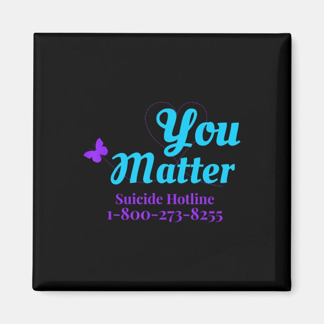 Suicide Awareness  For Women You Matter Suicide Ho Magnet (Front)