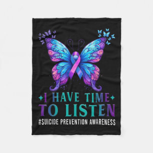 Suicide Awareness I Have Time To Listen Mental Hea Fleece Blanket