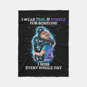 Suicide Awareness I Wear Teal & Purple For Som Fleece Blanket
