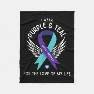 Suicide Awareness I Wear Teal And Purple For Love Fleece Blanket