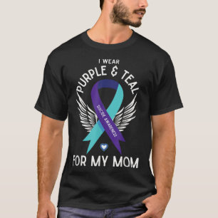 Suicide Awareness I Wear Teal And Purple For My Mo T-Shirt