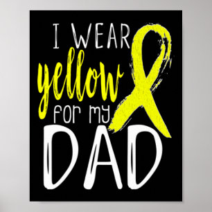 Suicide Awareness I Wear Yellow For My Dad Apparel Poster
