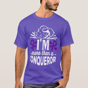 SUICIDE AWARENESS-I'M MORE THAN A CONQUEROR. T-Shirt