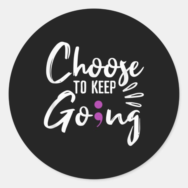 Suicide Awareness Keep Goin  Classic Round Sticker (Front)
