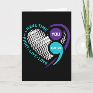 Suicide Awareness Prevention Heart Semi Colon You  Card