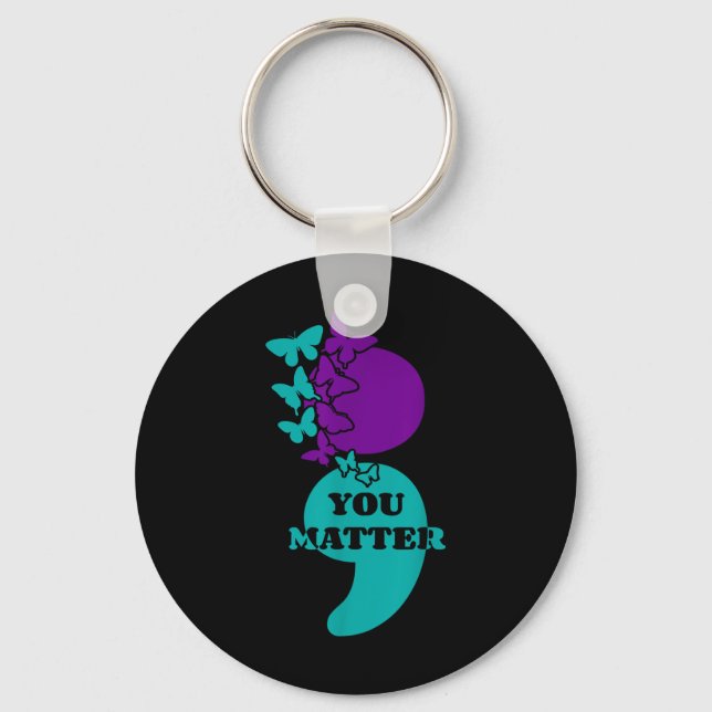 Suicide Awareness Semicolon You  Key Ring (Front)