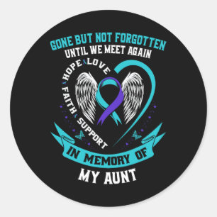 Suicide Awareness Shirt Aunt Gone But Not Forgotte Classic Round Sticker