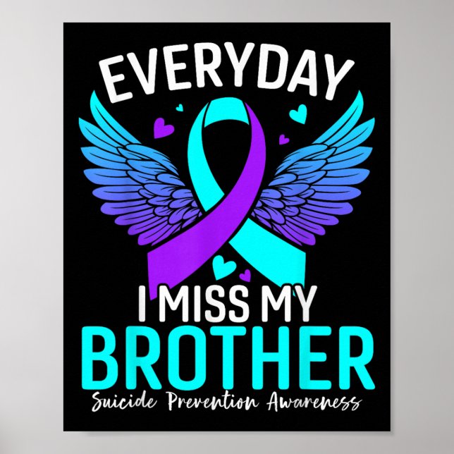 Suicide Awareness Shirt Brother Suicide Prevention Poster (Front)