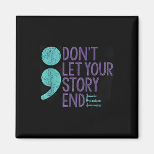 Suicide Awareness Shirt For Women Dont Let Your Magnet