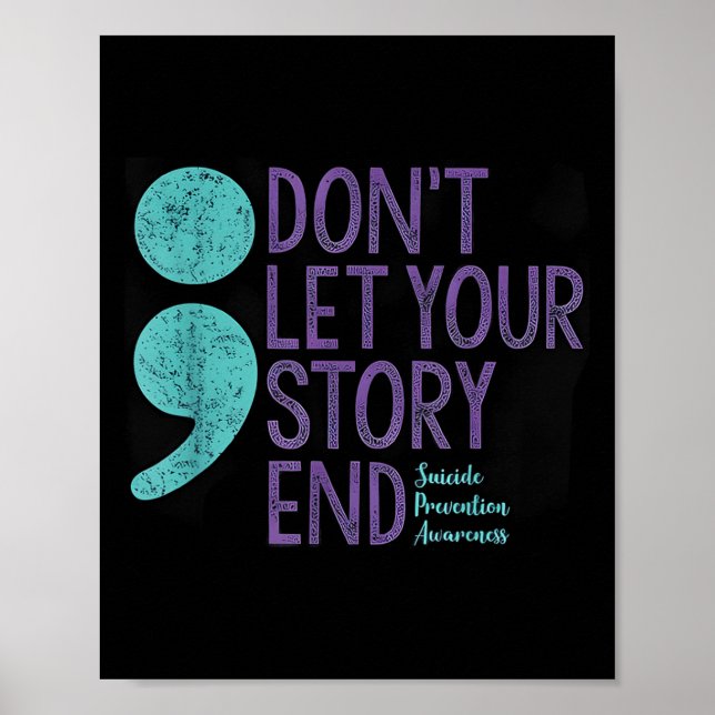 Suicide Awareness Shirt For Women Don't Let Your S Poster (Front)