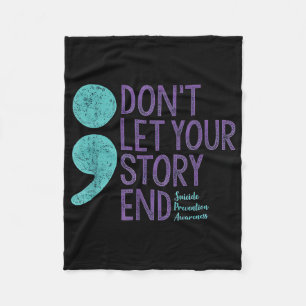 Suicide Awareness Shirt For Women Dont Let Your St Fleece Blanket