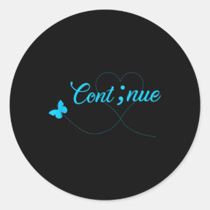 Suicide Awareness Shirt For Women Gift Continue Se Classic Round Sticker