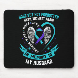 Suicide Awareness Shirt Husnd Gone But Not Forgott Mouse Pad