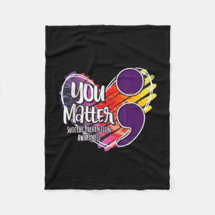 Suicide Awareness Shirt Suicide Prevention You Fleece Blanket