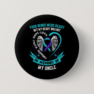 Suicide Awareness Shirt Uncle Niece Nephew Prevent 6 Cm Round Badge